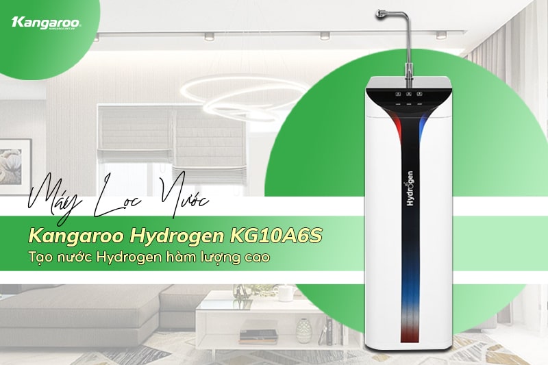 Máy lọc nước Kangaroo KG10A6S - Tạo nước Hydrogen hàm lượng cao 