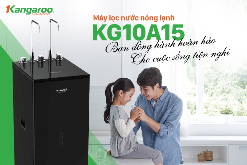“Siêu phẩm” máy lọc nước nóng lạnh KG10A15