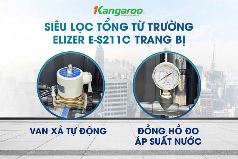 Elizer E-S211C trang bị van xả tự động v&agrave; đồng hồ đo &aacute;p suất nước, vận h&agrave;nh tiện lợi