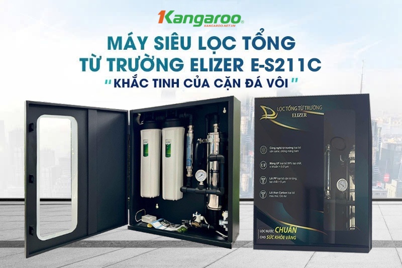 M&aacute;y si&ecirc;u lọc tổng từ trường Elizer E-S211C - giải ph&aacute;p xử l&yacute; nước cứng hiệu quả