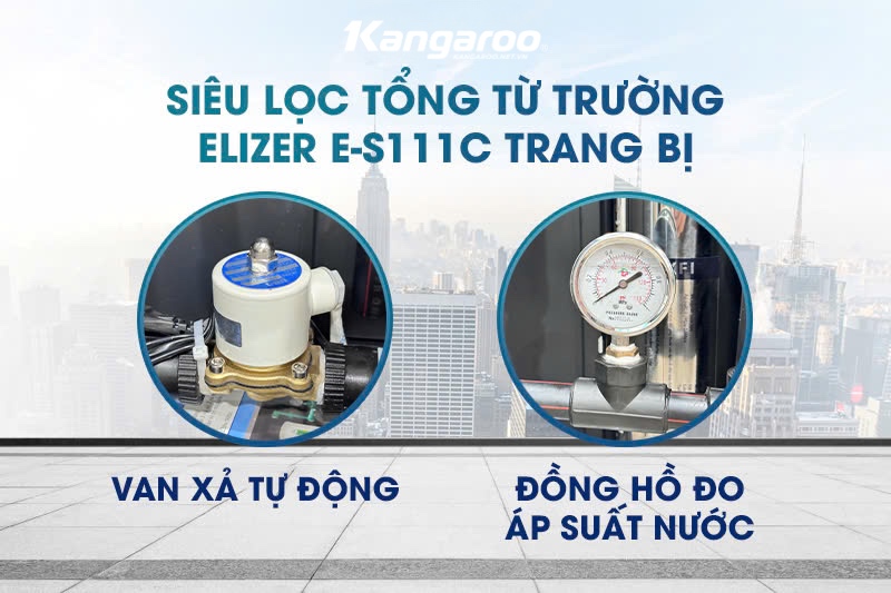 Bộ lọc tổng Elizer E-S111C với van xả tự động và đồng hồ đo áp suất nước tiện lợi