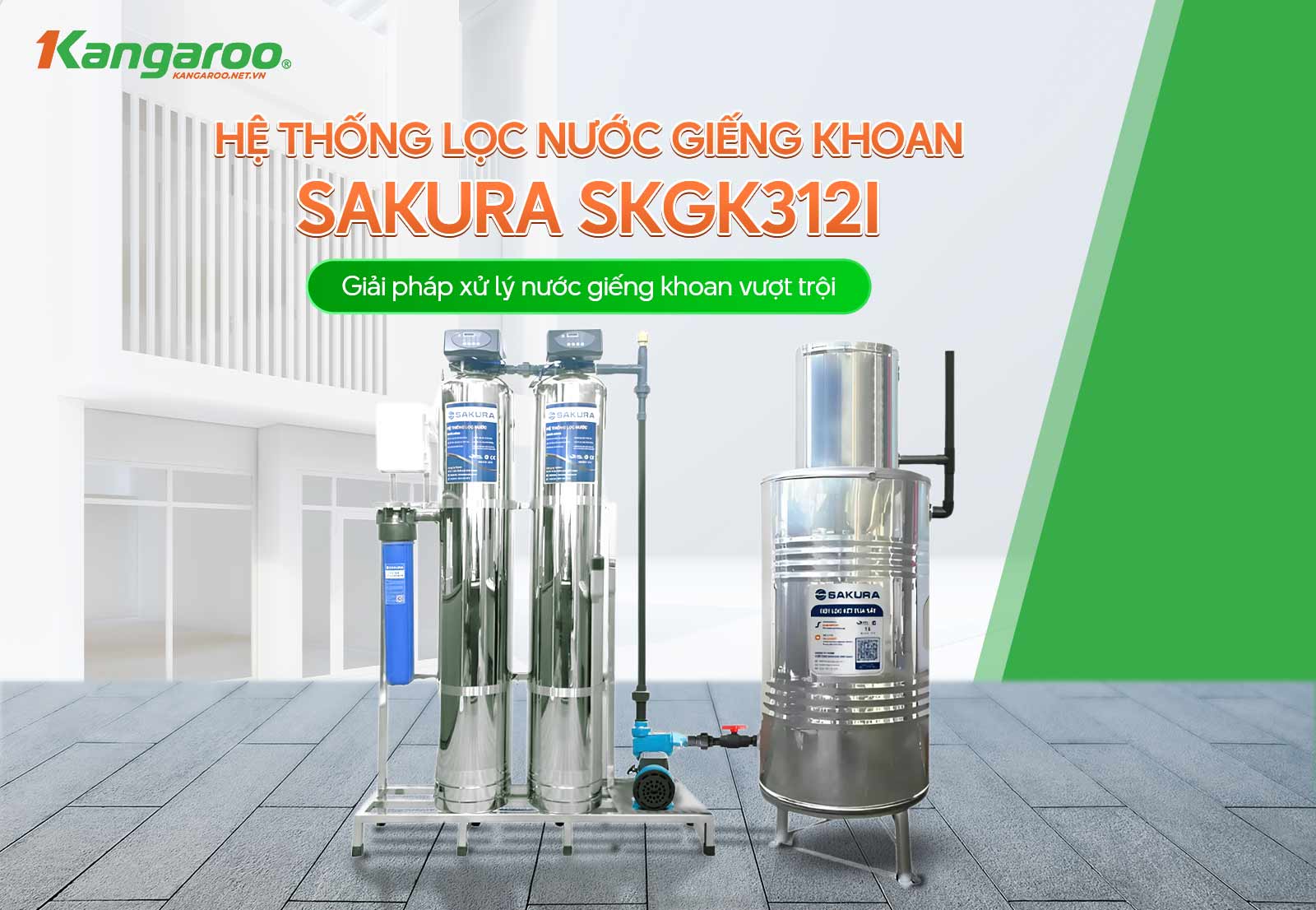 Hệ thống lọc nước giếng khoan Sakura SKGK312I sở hữu công suất lọc mạnh mẽ
