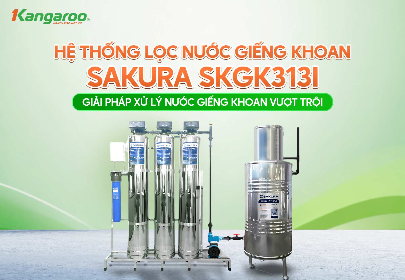 Hệ thống lọc nước giếng khoan Sakura SKGK313I sở hữu công suất lọc mạnh mẽ