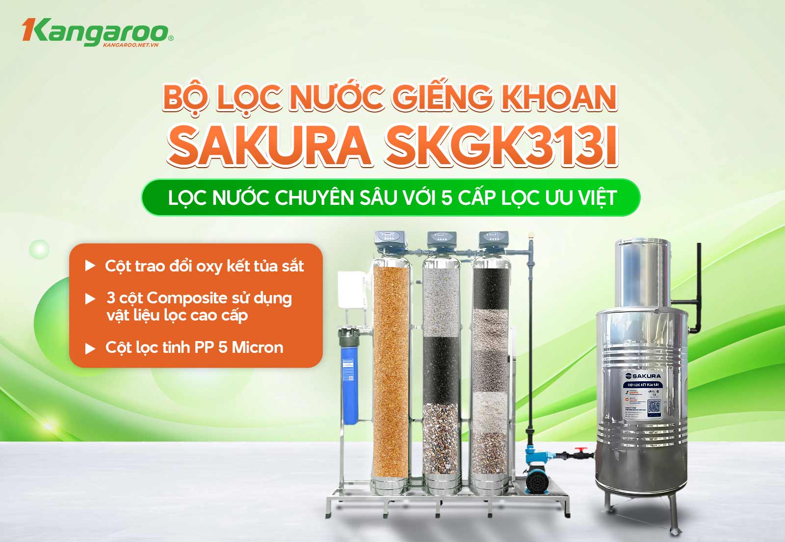 Sakura SKGK313I gồm 5 cấp lọc chuyên sâu với vai trò và chức năng khác nhau