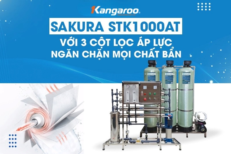 SAKURA SKTK1000/AT trang bị 3 cột lọc áp lực mạnh giúp ngăn chặn mọi chất bẩn