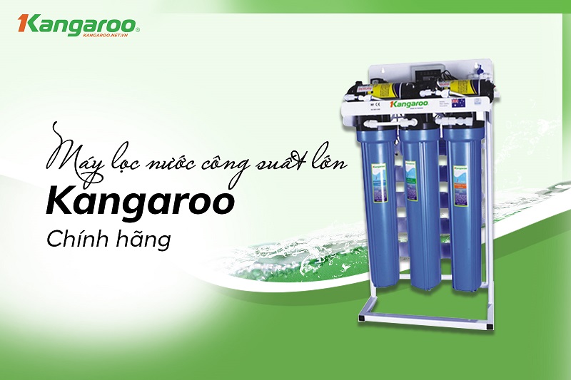  Máy lọc nước công suất lớn Kangaroo chính hãng