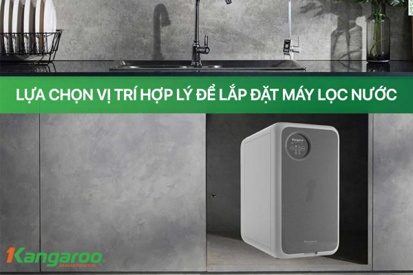 Vị trí hoàn hảo để lắp máy lọc nước cho gia đình
