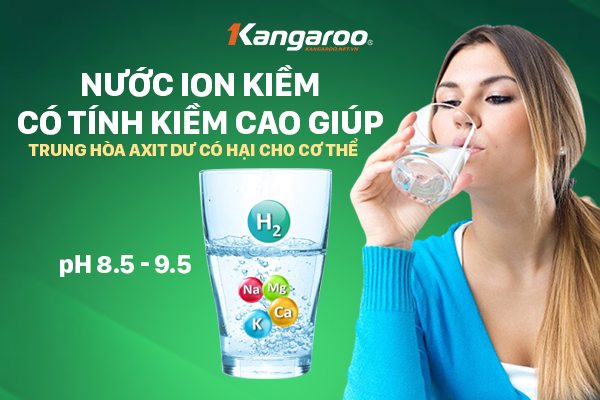 Nước ion kiềm có tính kiềm cao giúp trung hòa axit dư có hại cho cơ thể