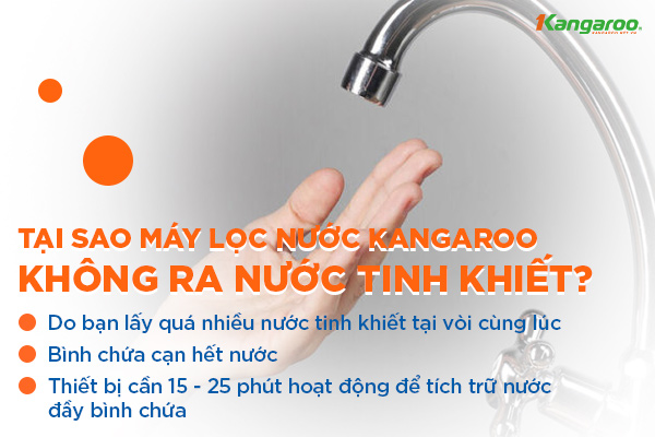 Tại sao máy lọc nước Kangaroo không ra nước tinh khiết